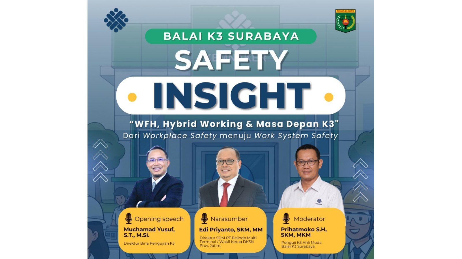 Transformasi K3 di Era Hybrid Working Jadi Sorotan, Keselamatan Masa Depan Menjaga Sistem Kerja, Bukan Sekadar Tempat Kerja